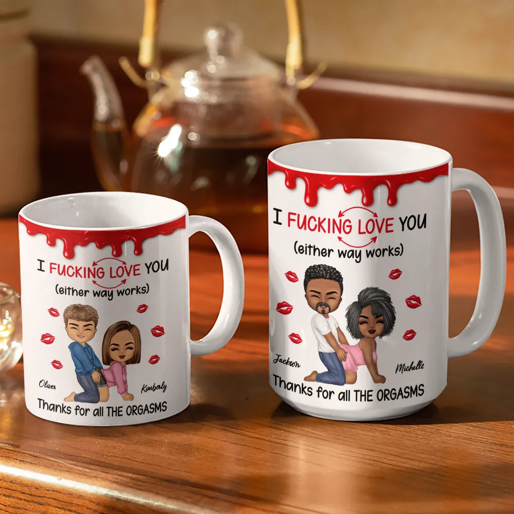 I F*cking Love You Either Way Works - Personalized White Edge-to-Edge Mug