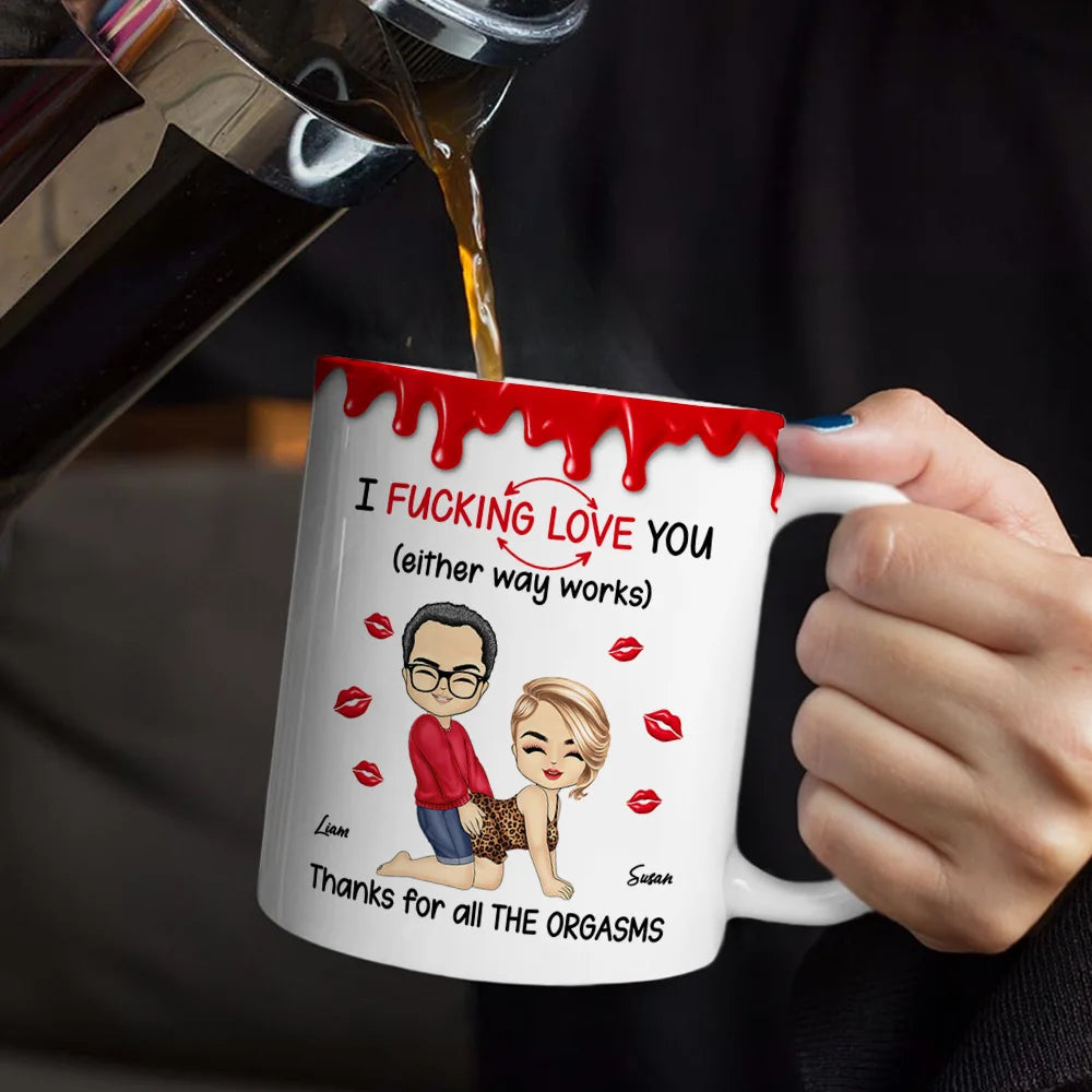 I F*cking Love You Either Way Works - Personalized White Edge-to-Edge Mug