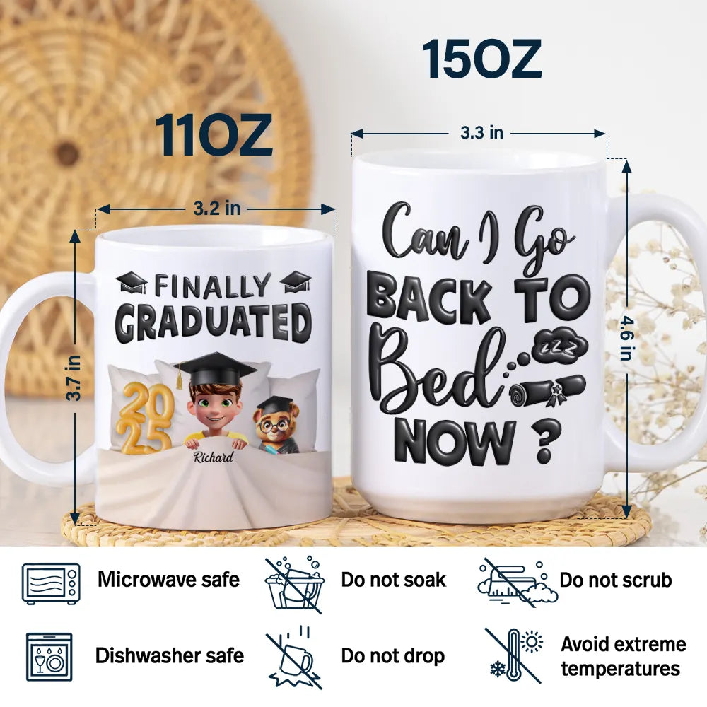 I Graduated! Can I Go Back To Bed Now - Personalized White Edge-to-Edge Mug