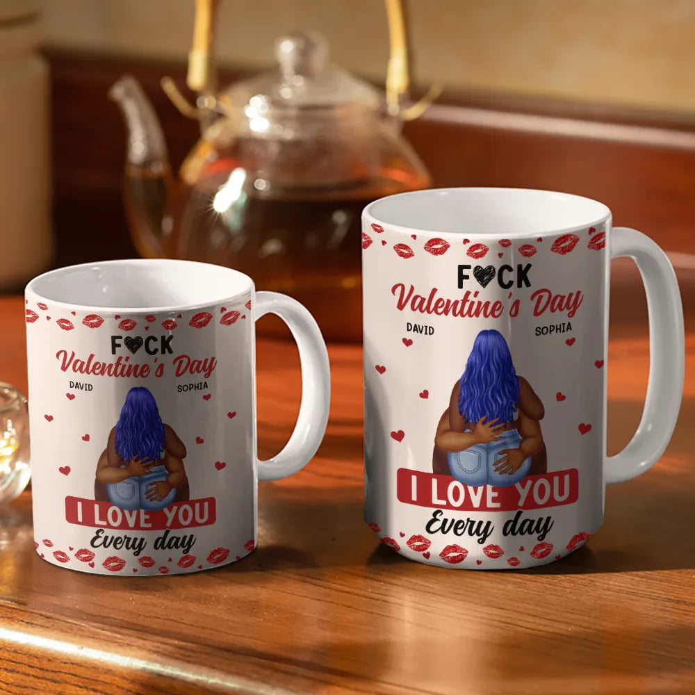 I Love You Every Day Sexy Couple - Personalized White Edge-to-Edge Mug