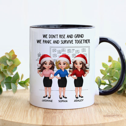 We Panic And Survive Together - Personalized Mug - Funny Gift For Work Besties, Colleagues