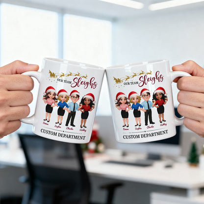 Our Team Sleighs - Personalized Mug - Perfect Christmas Gift For Work Besties, Colleagues, Coworkers