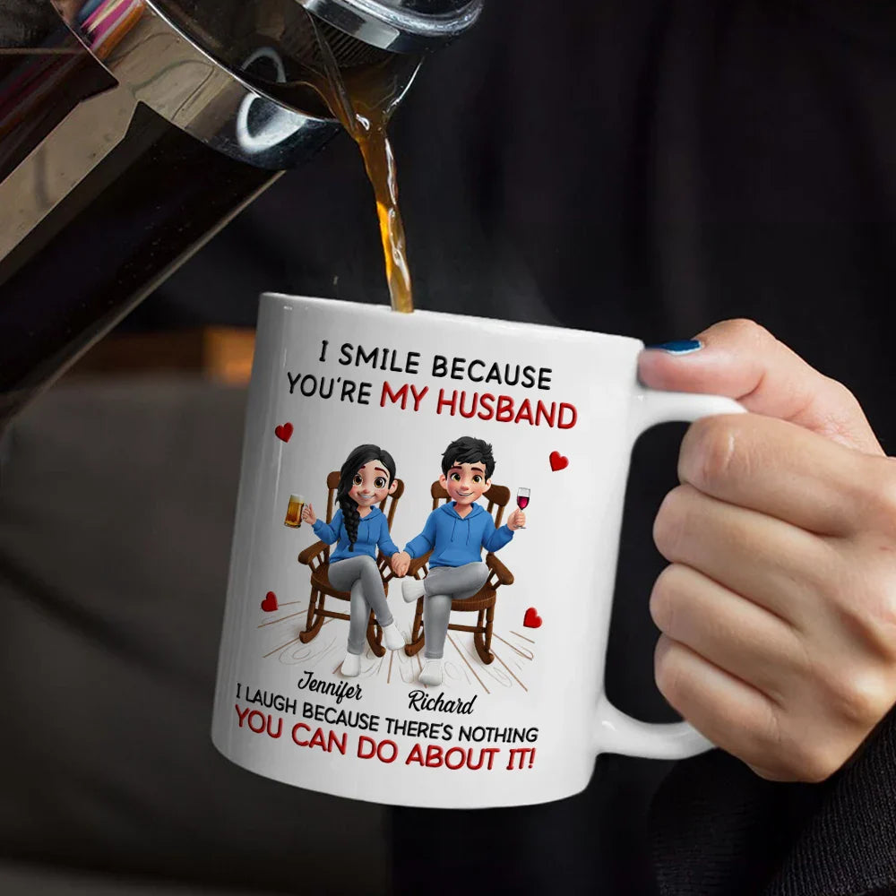 I Smile Because You Are My Husband - Personalized Mug