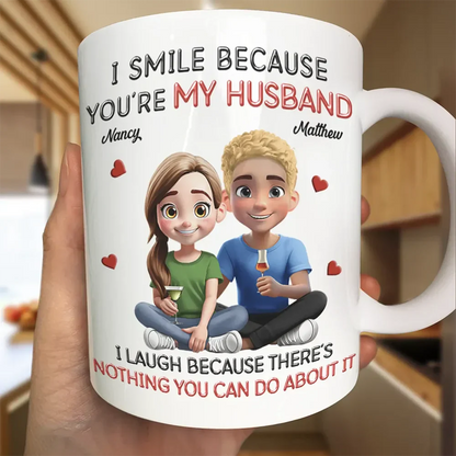 I Smile Because You Are My Husband 3D Effect Sitting Couple - Personalized Mug