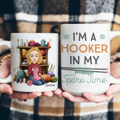 I'm A Hooker In My Spare Time - Personalized Mug