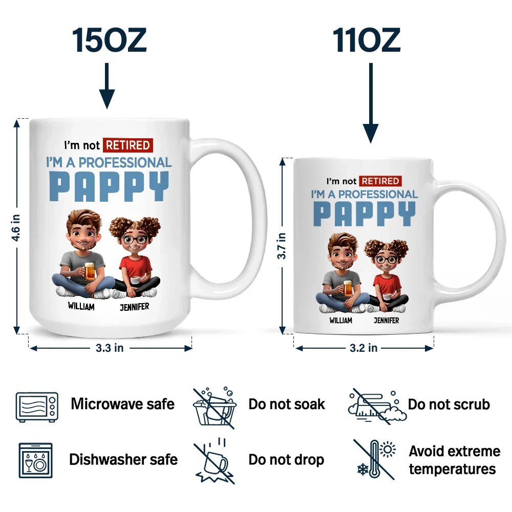 I'm Not Retired I'm A Full-Time - Personalized Mug