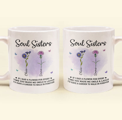 If I Had A Flower For Every Time You Made Me Smile - Personalized Mug