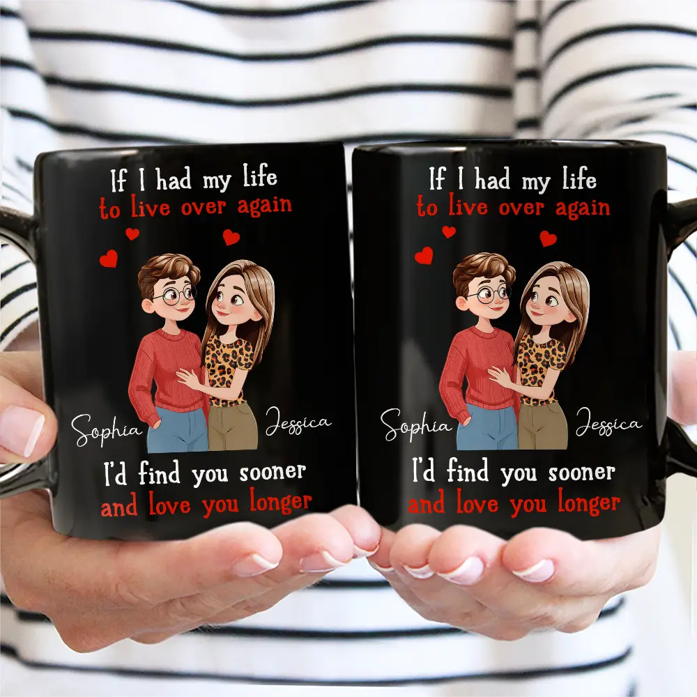 If I Had My Life To Live Over Again Hugging Couple - Personalized Mug