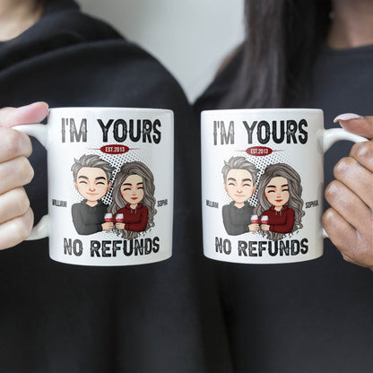 I'm Your No Refunds - Personalized Mug