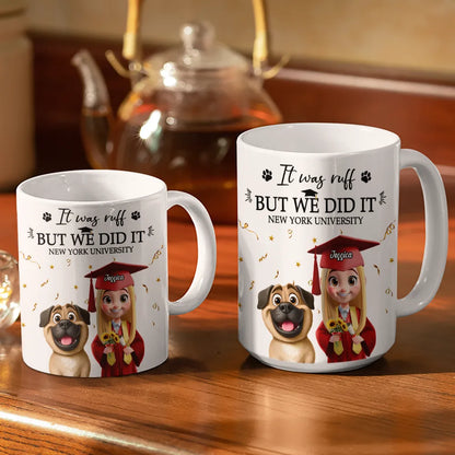 It Was Ruff But We Did It - Personalized White Edge-to-Edge Mug