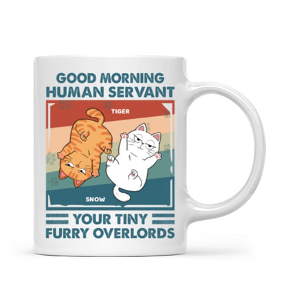 Good Morning Human Servant Retro Naughty Cats Personalized Mug