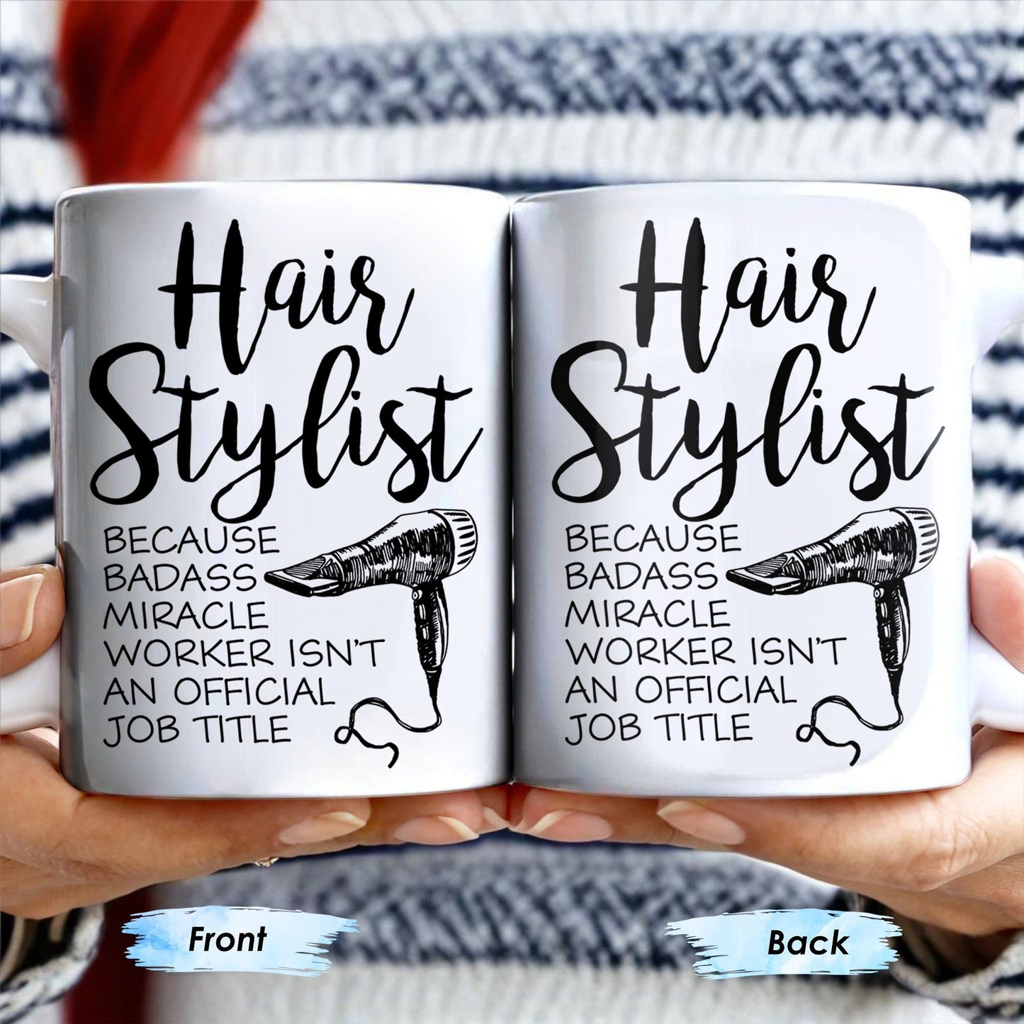 Hair Stylist Because Badass Miracle Worker - Personalized Custom Coffee Mug - JBS024_MG