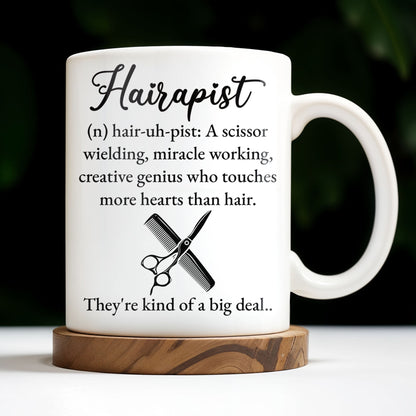 Hairapist Creative Genius Who Touches Hearts - Personalized Custom Coffee Mug - JBS025_MG