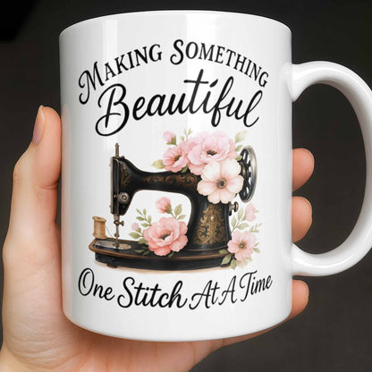 Making Something Beautiful One Stitch At A Time With Sewing Machine - Personalized Custom Coffee Mug - JBS109_MG