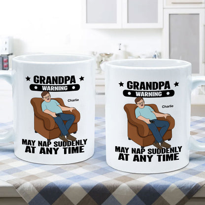Grandpa Warning May Nap Suddenly At Any Time Funny Father's Day Gift Personalized Mug