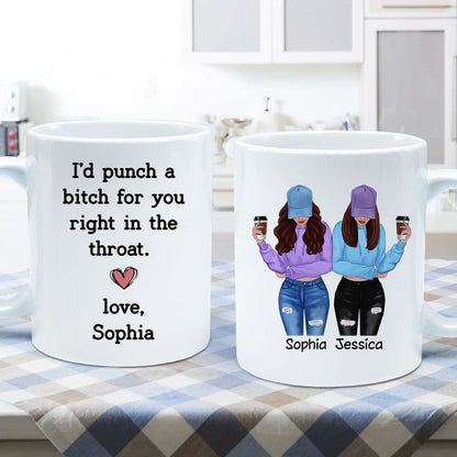 I'd Punch A Bitch For You Gift For Besties Cool Best Friends Friendship Cup Personalized Mug