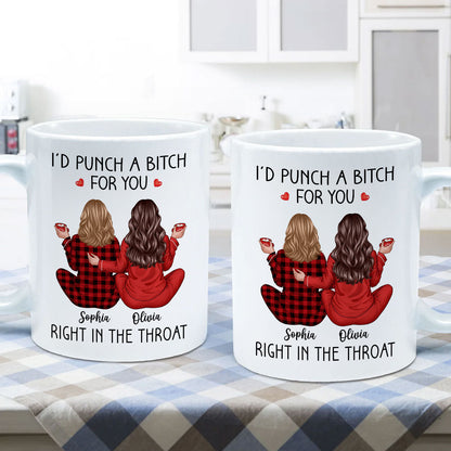 I'd Punch A Bitch For You Back View Pajamas Besties Personalized Mug, Christmas Funny Gift For Best Friends, BFF