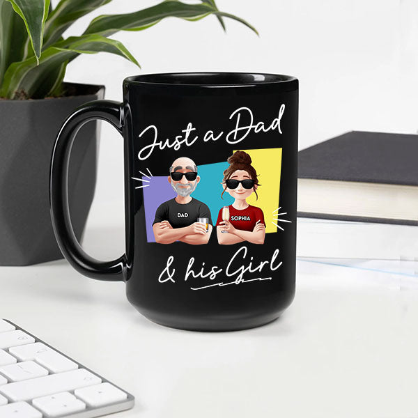 Just A Dad And His Girl - Personalized Mug