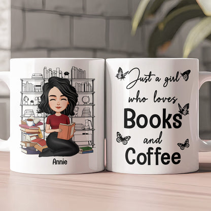 Just A Girl Who Loves Books And Coffee - Personalized Mug