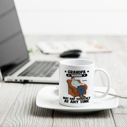 Grandpa Warning May Nap Suddenly At Any Time Funny Father's Day Gift Personalized Mug