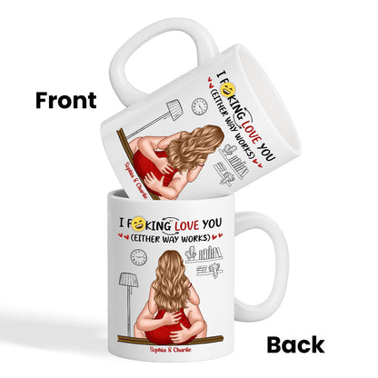 I Love You Either Way Inappropriate Couple Kissing - Personalized Mug - Funny Gift For Partner Gift For Her Gift For Him