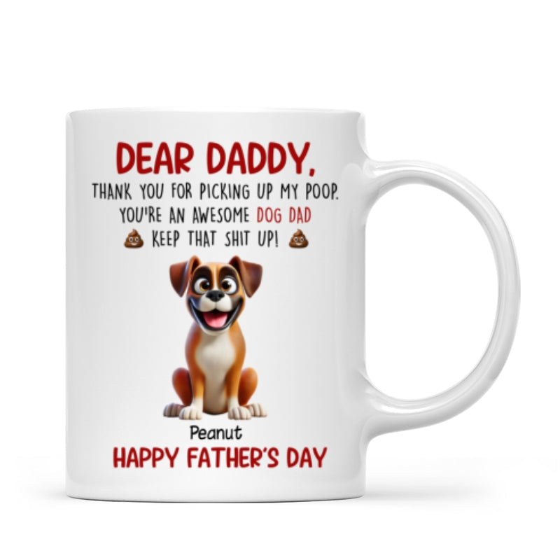 Thanks For Picking Up My Poop Dad Cute Cartoon Dogs Personalized Mug