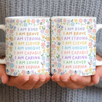 I Am Kind, I Am Brave, Encouraging Floral Design - Personalized Custom Coffee Mug - KID235_MG
