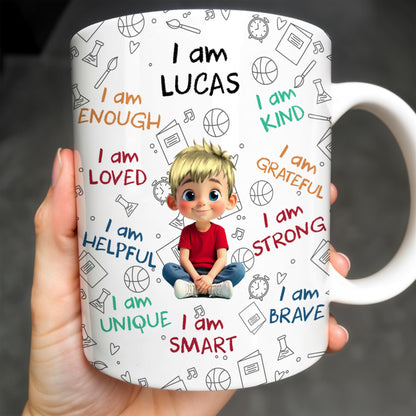 I Am Loved, I Am Kind, I Am Strong, Celebrate Uniqueness - Personalized Custom Coffee Mug - KID243_MG