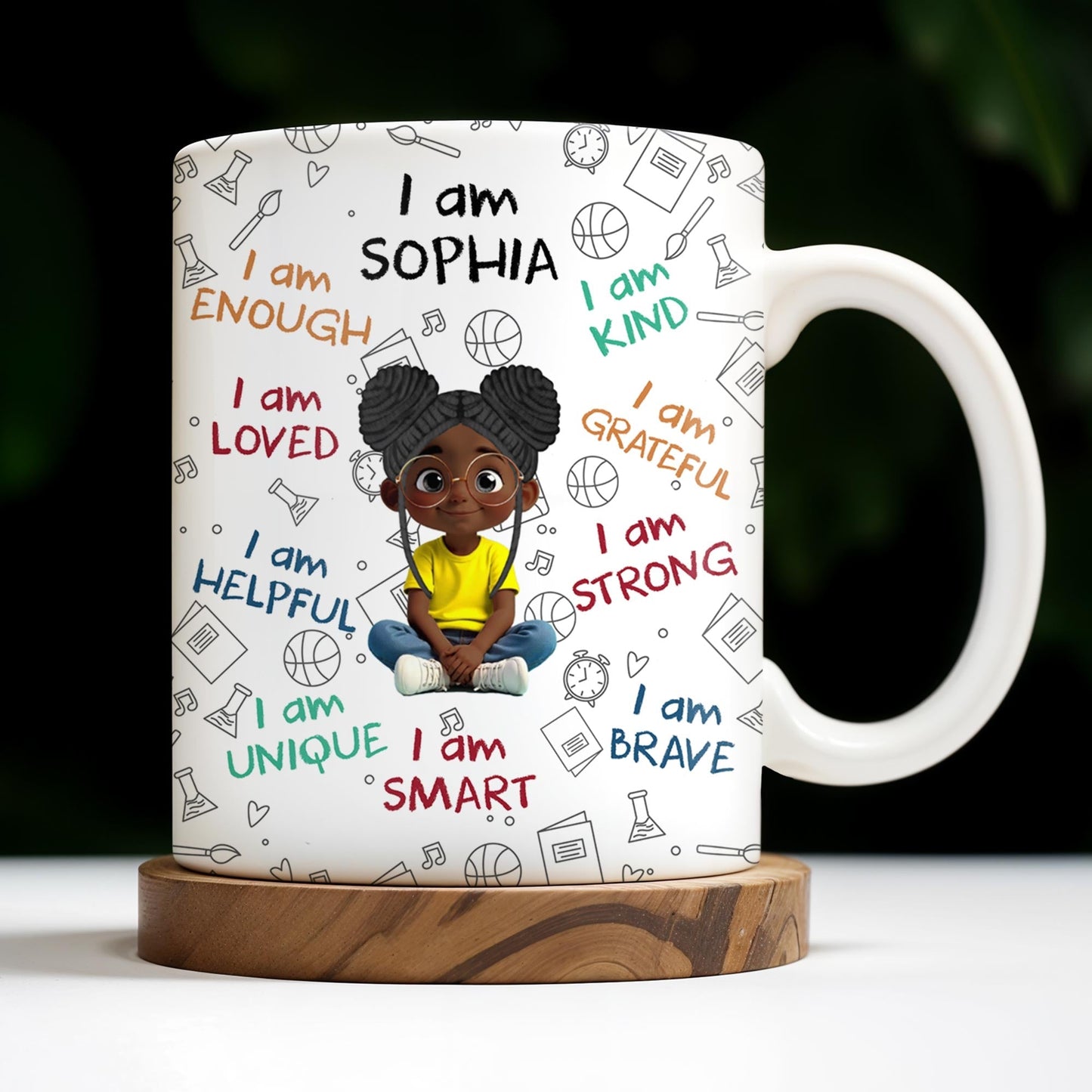 I Am Loved, I Am Kind, I Am Strong, Celebrate Uniqueness - Personalized Custom Coffee Mug - KID243_MG