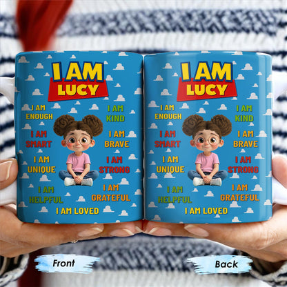 I Am Enough, I Am Kind, Embrace Your Uniqueness - Personalized Custom Coffee Mug - KID327_MG