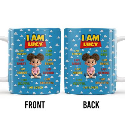 I Am Enough, I Am Kind, Embrace Your Uniqueness - Personalized Custom Coffee Mug - KID327_MG