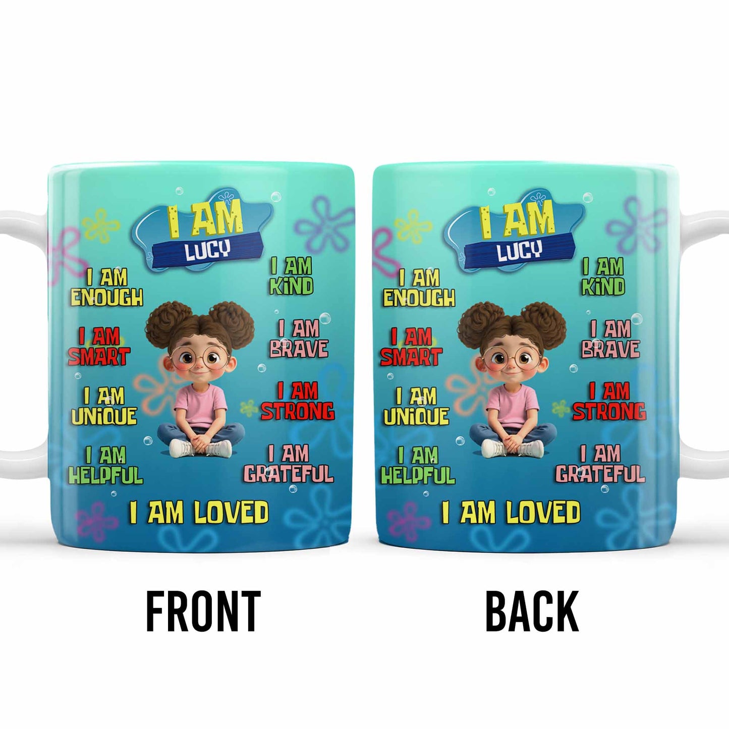 I Am Enough, Kind, Smart, Brave, Strong, Unique, Loved - Personalized Custom Coffee Mug - KID406_MG