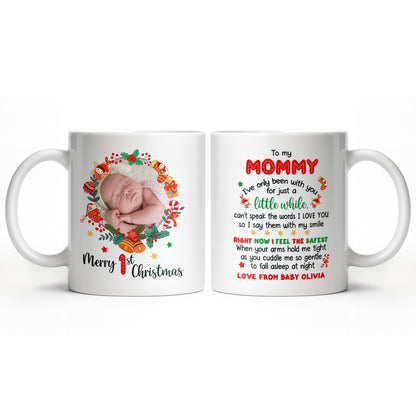 To My Mommy, Christmas Wreath and Baby - Personalized Custom Coffee Mug - KID506_MG