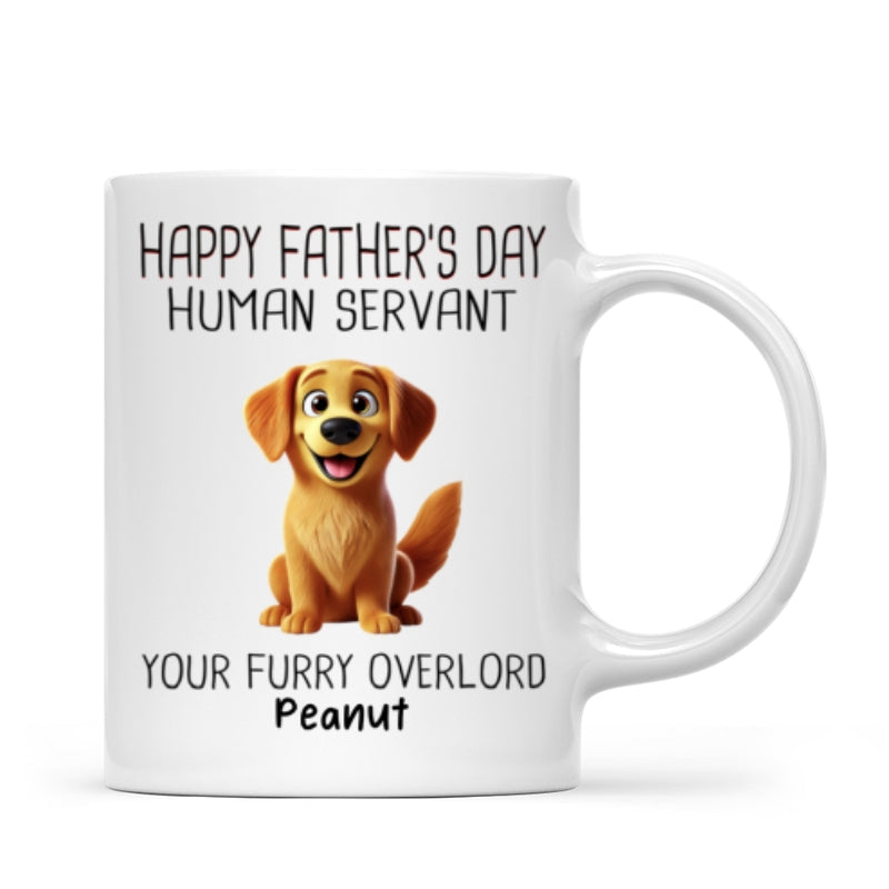 Happy Father's Day Human Servant Cartoon Funny Dogs Personalized Mug, Gift For Dog Dad