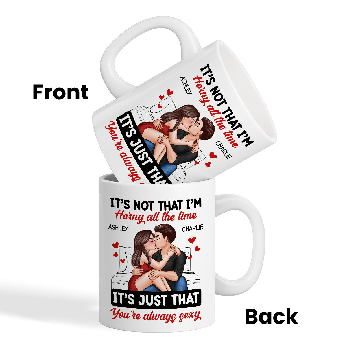 Couple Kissing Sitting It's Just That You Are Always Sexy Funny Gift For Him For Her Personalized Mug