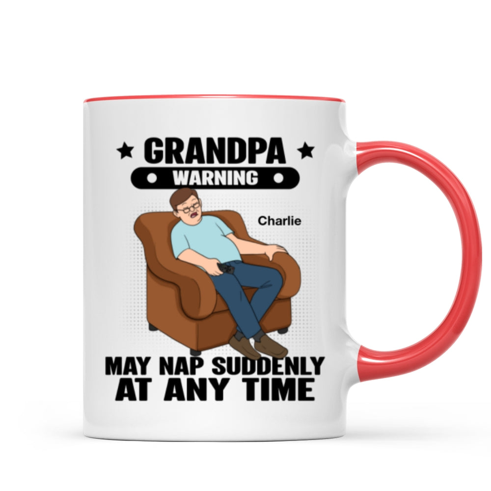 Grandpa Warning May Nap Suddenly At Any Time Funny Father's Day Gift Personalized Mug