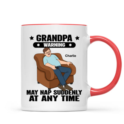 Grandpa Warning May Nap Suddenly At Any Time Funny Father's Day Gift Personalized Mug