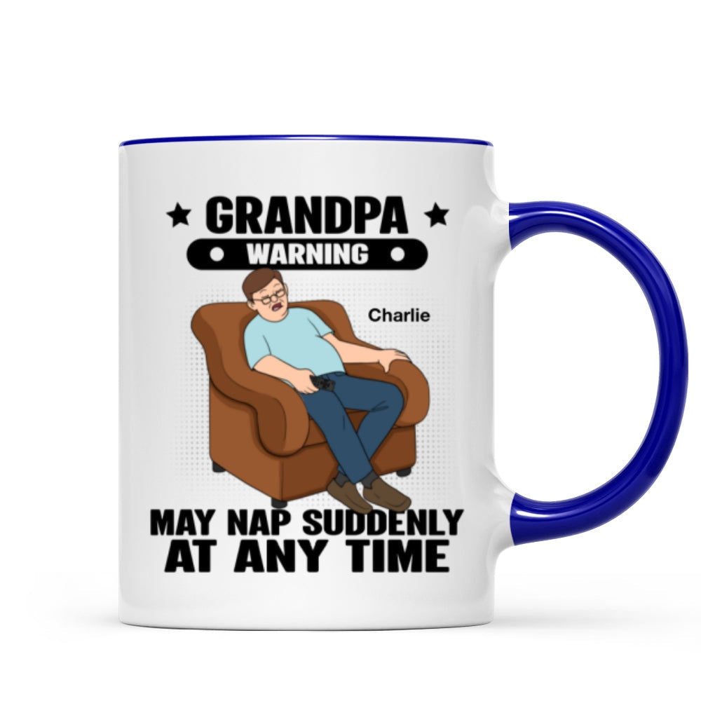 Grandpa Warning May Nap Suddenly At Any Time Funny Father's Day Gift Personalized Mug