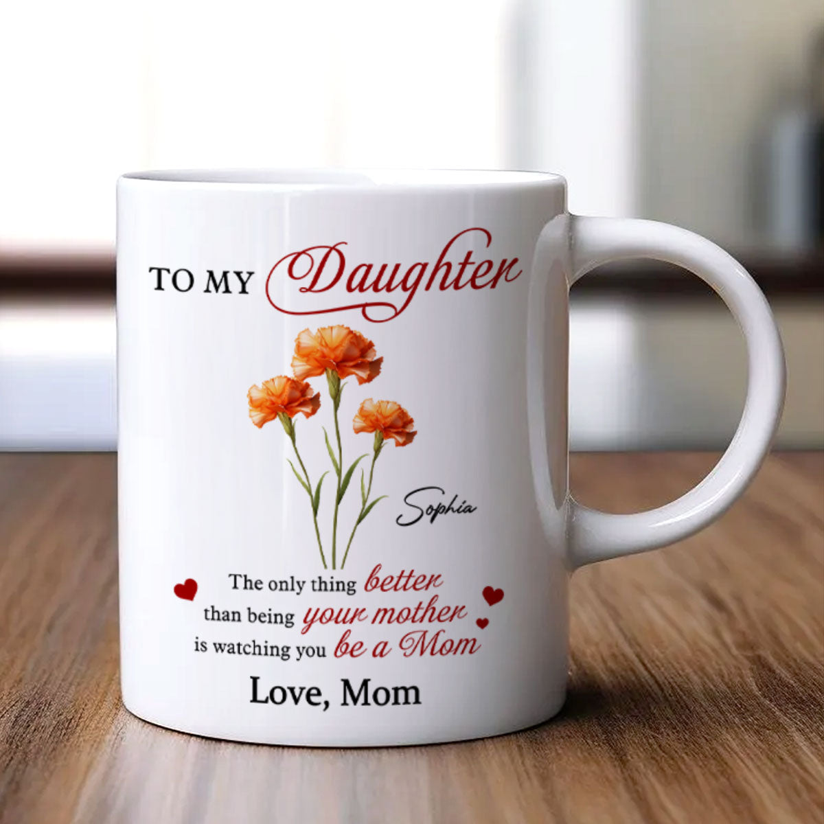 Birth Flower The Only Thing Better Personalized Mug
