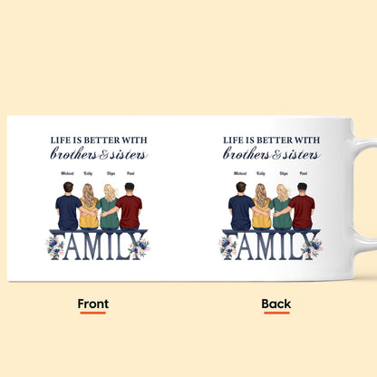 Life Is Better With Siblings - Personalized Mug