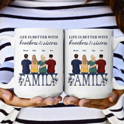 Life Is Better With Siblings - Personalized Mug
