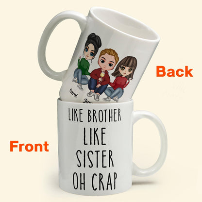 Like Brother Like Sister Oh Crap - Personalized Mug - Birthday, Christmas Gift For Brothers, Sisters - Cartoon Family