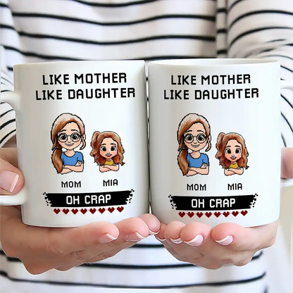 Like Mother Father Like Daughter Son Oh Crap Pixel Art - Personalized Mug