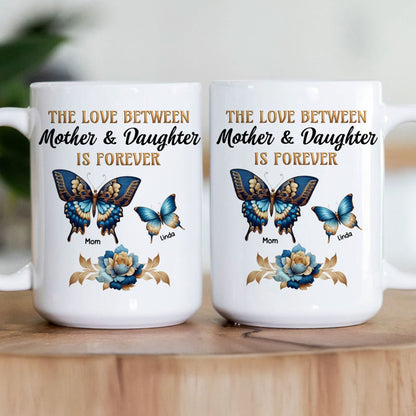 Love Between Mother & Daughters - Personalized Mug