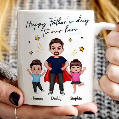 Happy Father's Day To Our Hero Super Dad & Happy Doll Kid Gift For Dad Personalized Mug