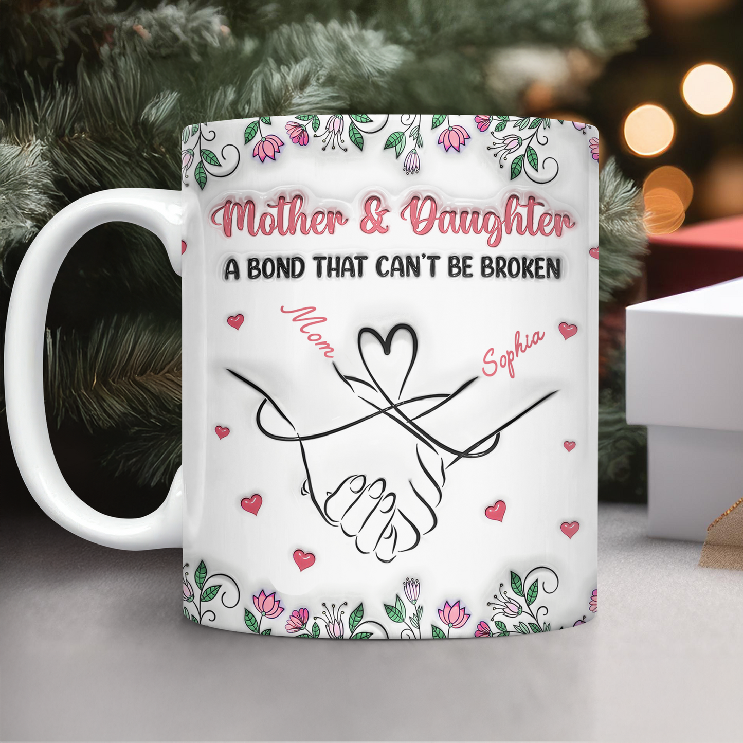 Personalized Mother & Daughter - A bond That Can't Be Broken 3D Inflated Effect Mug Gifts For Mom, Daughter HA75 898072