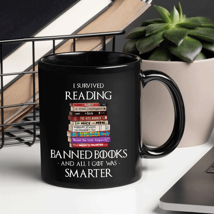 I Survived Reading Banned Books And All I Got Was Smarter Book Lover Gift Mug