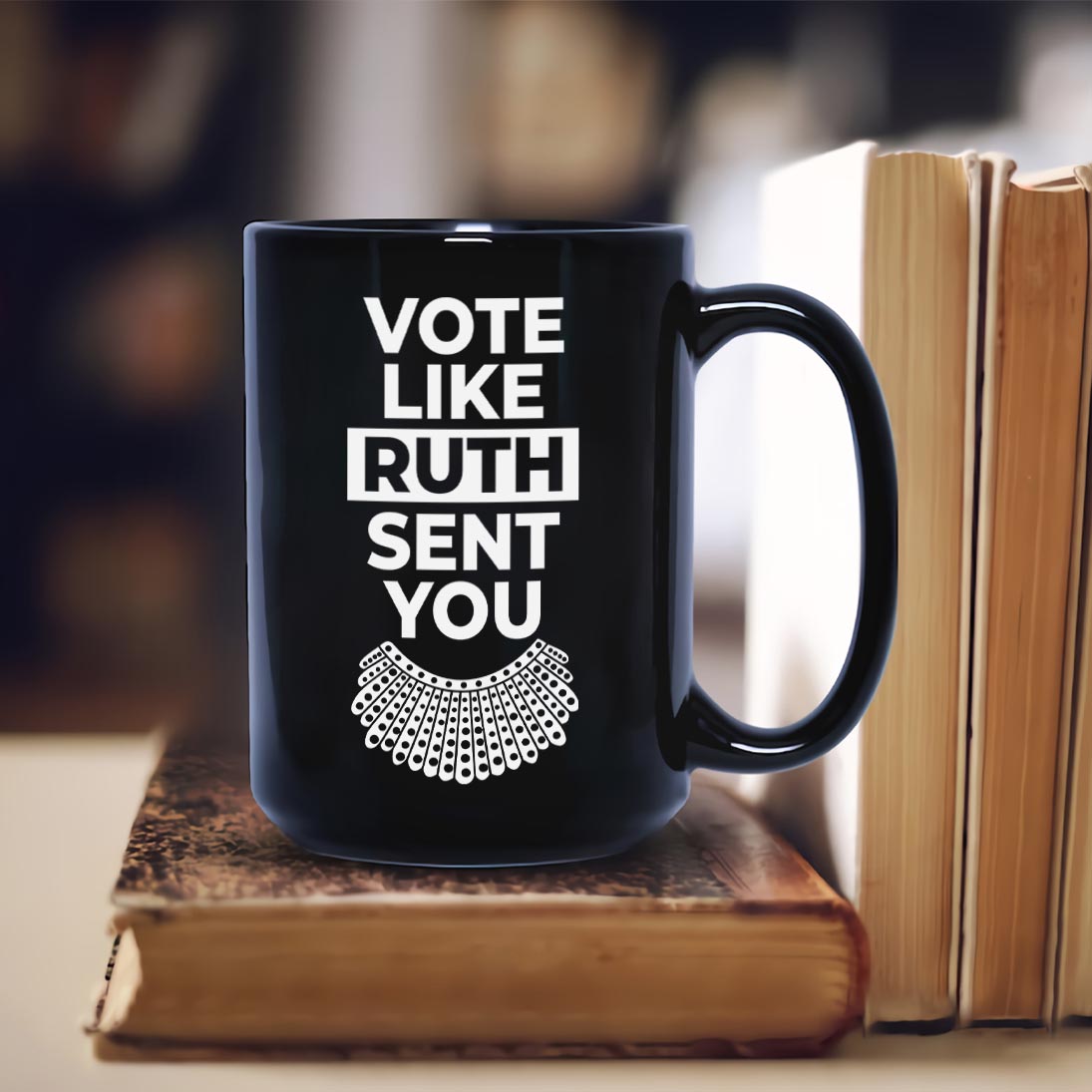 Vote Like Ruth Sent You Mug