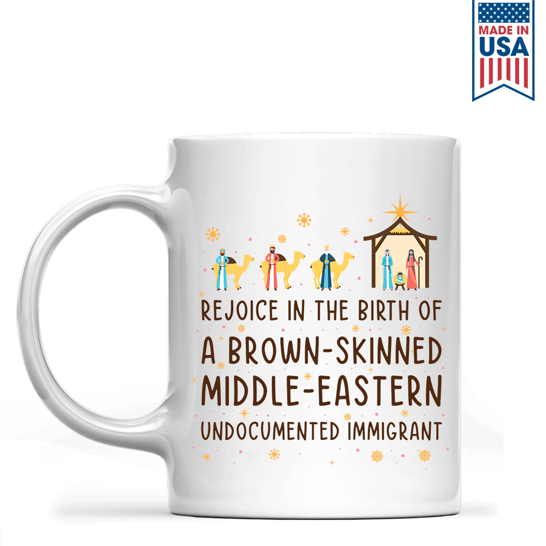 Rejoice In The Birth Of A Brown-Skinned Middle-Eastern Undocumented Immigrant Book Lovers Gift Mug