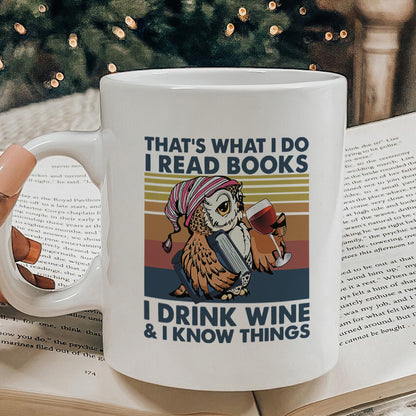 I Drink Wine And I Know Things Book Lovers Gift Mug